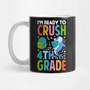 I'm Ready To Crush 4thGrade Shark Back To School T-Shirt Mug